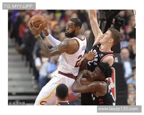 21754骑士与猛龙精彩对决全场录像回放及赛后分析